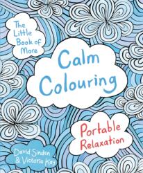 The Little Book of More Calm Colouring (2016)