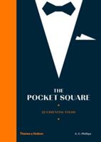 The Pocket Square: 22 Essential Folds (2016)