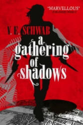 Gathering of Shadows - V. E. Schwab, Victoria Schwab (2016)