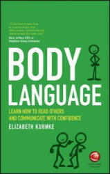 Body Language - Learn How to Read Others and Communicate with Confidence - Elizabeth Kuhnke (2016)