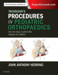 Tachdjian's Procedures in Pediatric Orthopaedics - John Herring (2016)