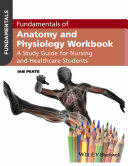 Fundamentals of Anatomy and Physiology Workbook: A Study Guide for Nurses and Healthcare Students (2016)