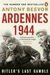 Ardennes 1944 - Antony Beevor (2016)