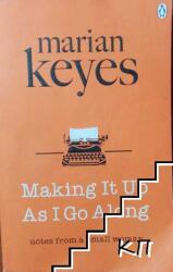 Making It Up As I Go Along - Marian Keyes (2016)