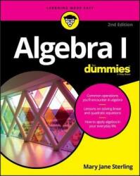 Algebra I For Dummies, 2nd Edition - Mary Jane Sterling (2016)