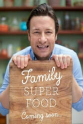 Super Food Family Classics - Jamie Oliver (2016)