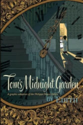 Tom's Midnight Garden Graphic Novel - Philippa Pearce (2016)