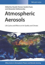 Atmospheric Aerosols - Claudio Tomasi, Sandro Fuzzi, Alexander Kokhanovsky (2016)
