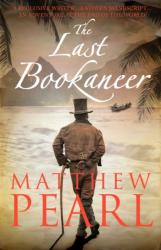 Last Bookaneer - Matthew Pearl (2016)