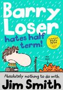 Barry Loser Hates Half Term (2016)