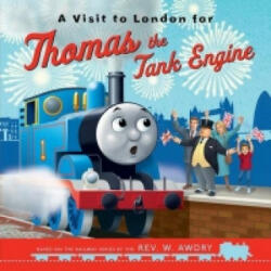 Thomas & Friends: A Visit to London for Thomas the Tank Engine - Egmont Publishing UK, Egmont Publishing UK (2016)