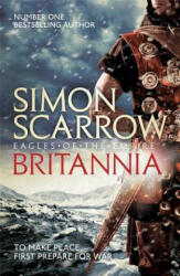 Britannia (Eagles of the Empire 14) - Simon Scarrow (2016)