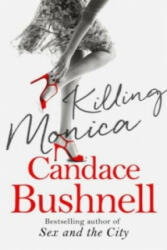 Killing Monica - Candace Bushnell (2016)