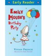 Early Reader: Emily Mouse's Birthday Party - Vivian French (2016)
