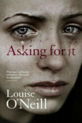 Asking For It - Louise O'Neill (2016)