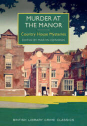 Murder at the Manor - Martin Edwards (2016)