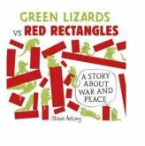 Green Lizards vs Red Rectangles - Steve Antony (2016)