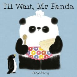 I'll Wait, Mr Panda - Steve Antony (2016)