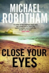 Close Your Eyes - Michael Robotham (2016)