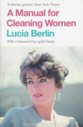 Manual for Cleaning Women - Lucia Berlin (2016)