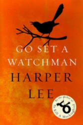 Go Set a Watchman - Harper Lee (2016)