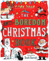 Anti-Boredom Christmas Book - Andy Seed, Scott Garrett (2016)