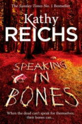Speaking in Bones - Kathy Reichs (2016)