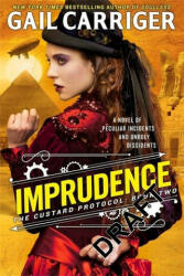 Imprudence - Gail Carriger (2016)