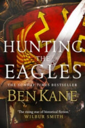 Hunting the Eagles - Ben Kane (2016)