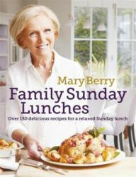 Mary Berry's Family Sunday Lunches (2016)