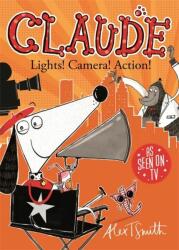 Claude: Lights! Camera! Action! - Alex T. Smith (2016)