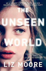 Unseen World - Liz Moore (2016)