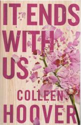 It ends with us - Colleen Hoover (2016)