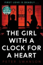 Girl With A Clock For A Heart - Peter Swanson (2016)