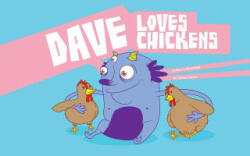 Dave Loves Chickens - Carlos Patino (2013)