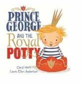 Prince George and the Royal Potty - Caryl Hart (2016)