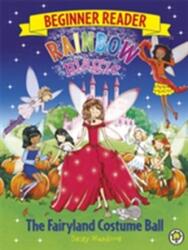 Rainbow Magic Beginner Reader: Balul costumelor din Ținutul Zânelor (2016)