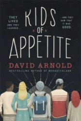 Kids of Appetite - David Arnold (2016)