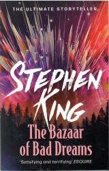 Bazaar of Bad Dreams - Stephen King (2016)