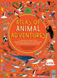 Atlas of Animal Adventures - Rachel Williams, Emily Hawkins (2016)