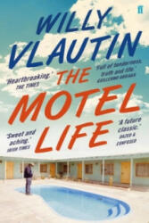 Motel Life - Willy Vlautin (2016)