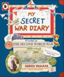 My Secret War Diary, by Flossie Albright - Marcia Williams (2015)