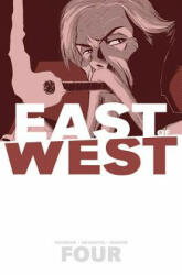 East of West Volume 4: Who Wants War? - Dragotta Nick (2015)