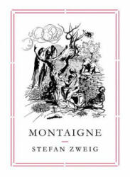 Montaigne - Stefan Zweig (2015)