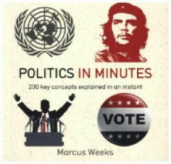 Politics in Minutes - Marcus Weeks (2015)