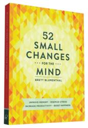 52 Small Changes for the Mind - Brett Blumenthal (2015)