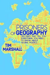 Prisoners of Geography - Tim Marshall (2015)