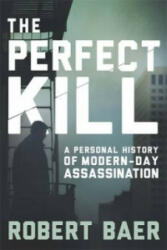 Perfect Kill - Robert Baer (2015)