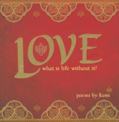 Jalaluddin Rumi - Love - Jalaluddin Rumi (2015)