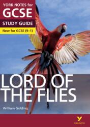 Lord of the Flies STUDY GUIDE: York Notes for GCSE (9-1) - Sw Foster (2015)